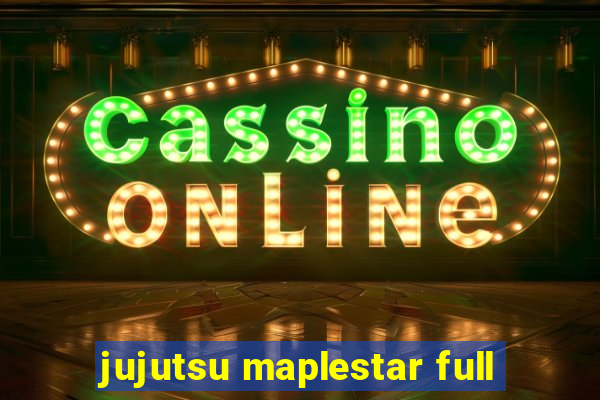 jujutsu maplestar full